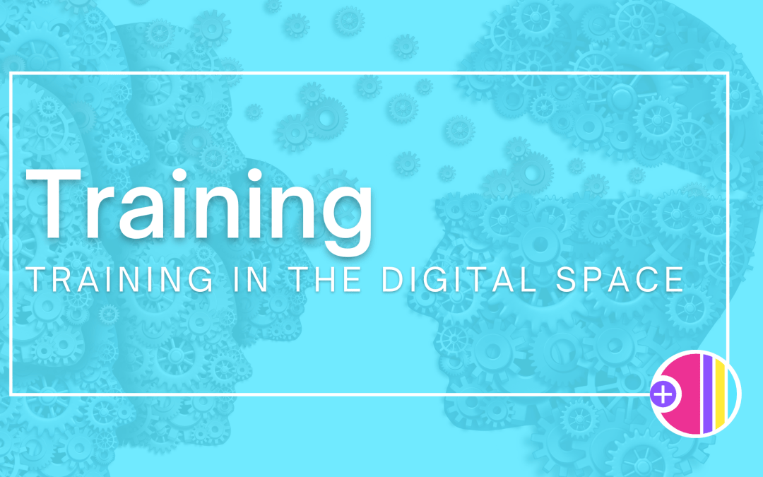 Training in the Digital Space