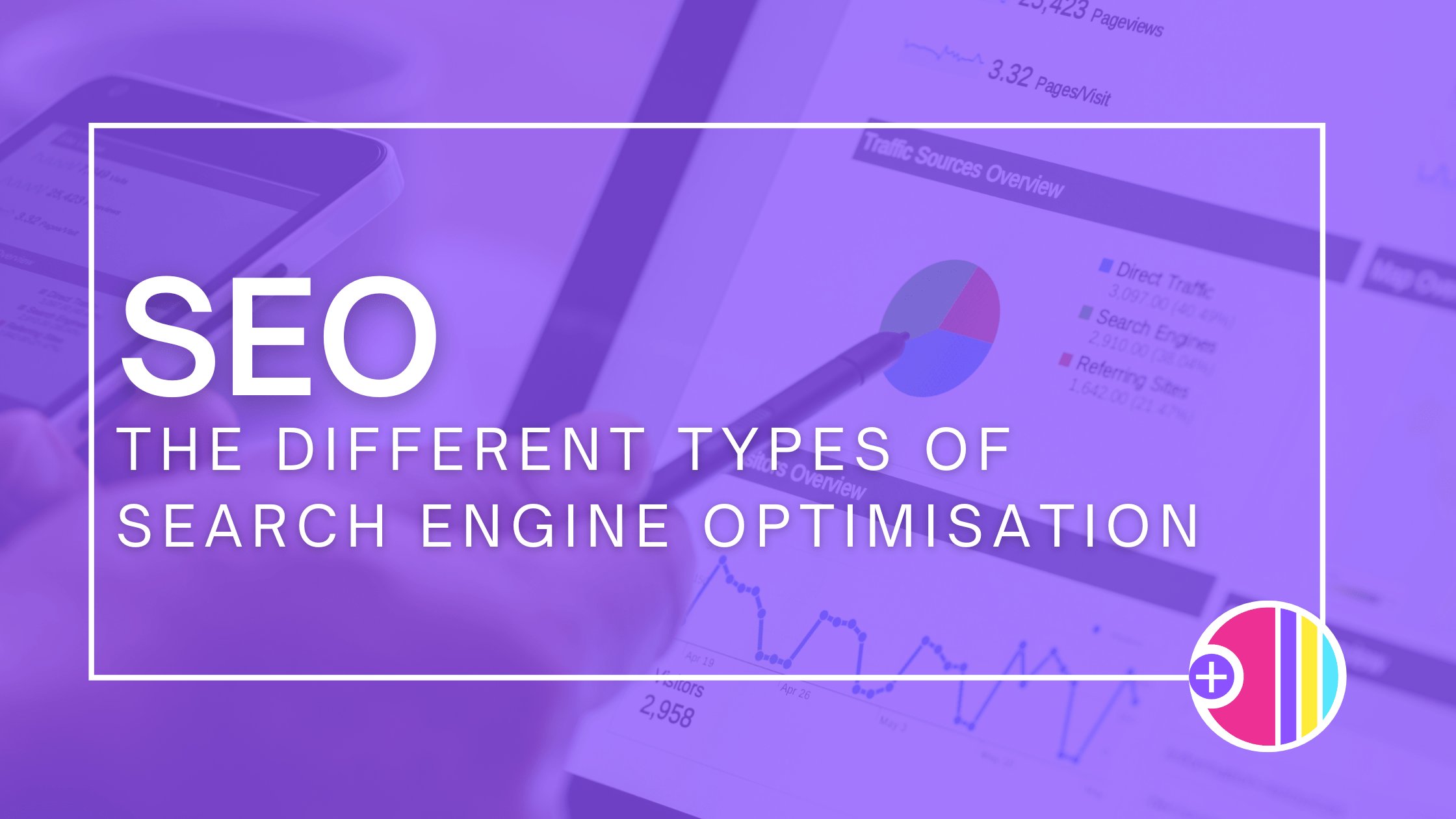 SEO: The Different Types Of Search Engine Optimisation • Social Plus