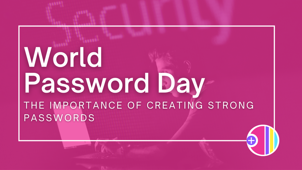 Creating Strong Passwords For Social Media