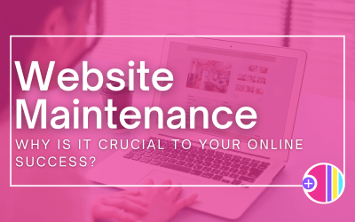 Regular Website Maintenance: Why is it crucial to your online success?