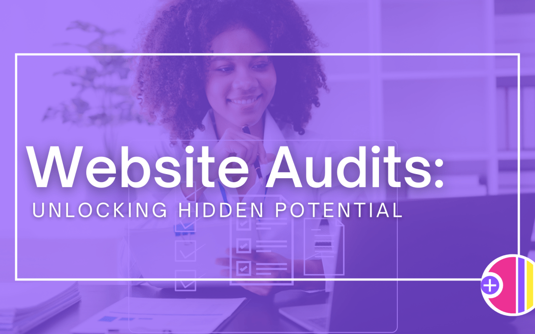 Website audits: unlocking hidden potential.
