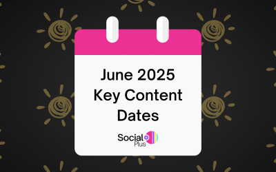 June Key Dates: A Handy Guide for Keeping Your Social Media on Track