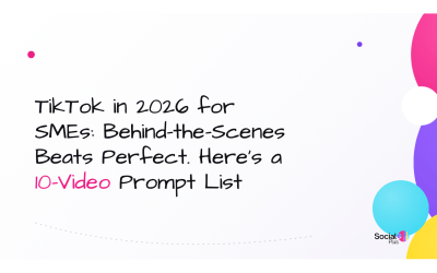 TikTok in 2026 for SMEs: Behind-the-Scenes Beats Perfect. Here’s a 10-Video Prompt List