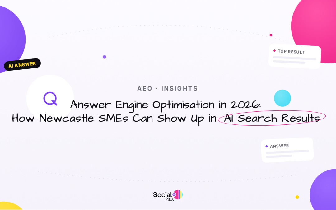 Answer Engine Optimisation in 2026: How Newcastle SMEs Can Show Up in AI Search Results